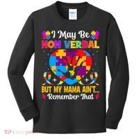 Autism I May Be Non Verbal But My Mama Ain't Remember That Kids Long Sleeve Shirt thumb 0