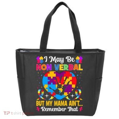 Autism I May Be Non Verbal But My Mama Ain't Remember That Tote Bag