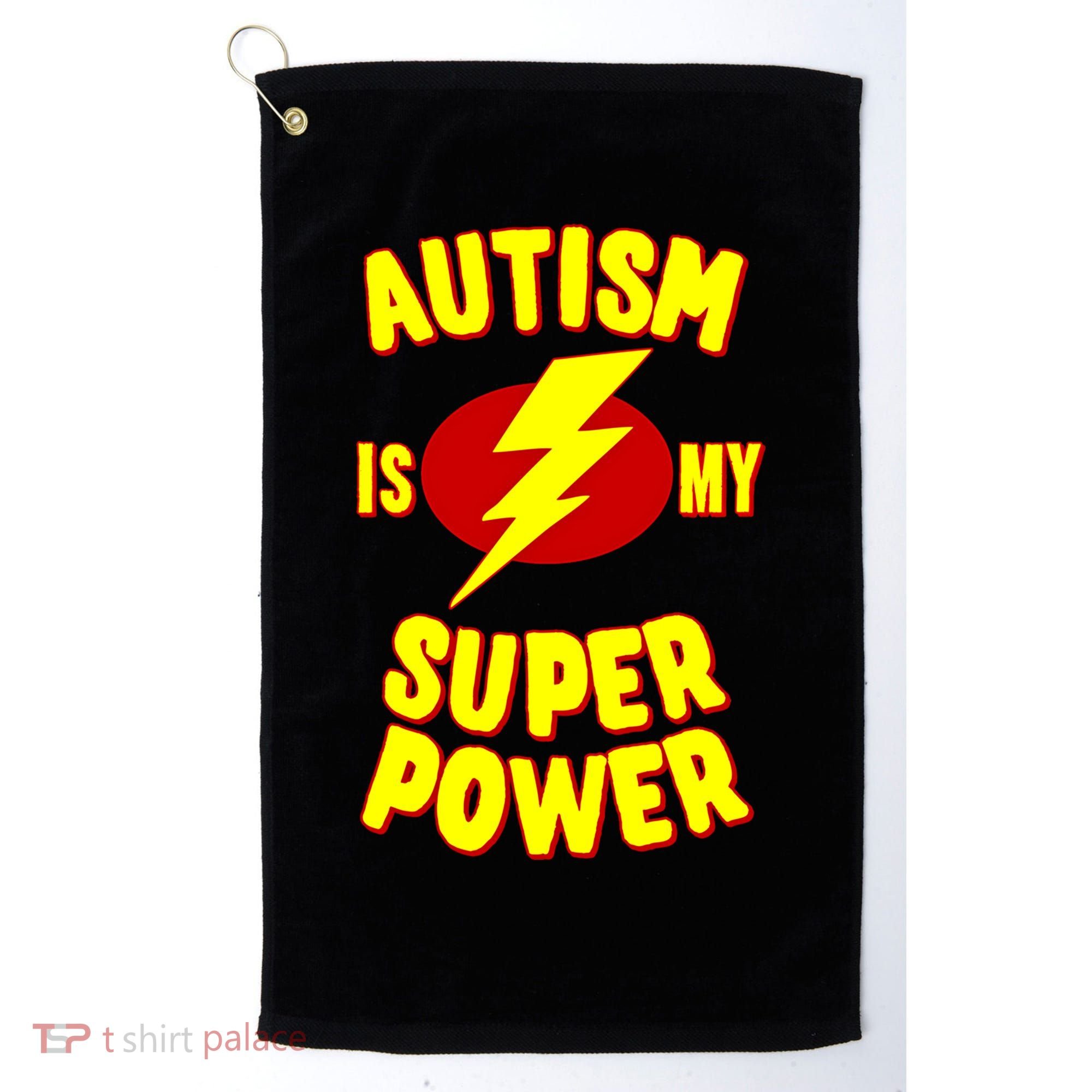 Autism Is My Super Power Cool Gift Golf Towel