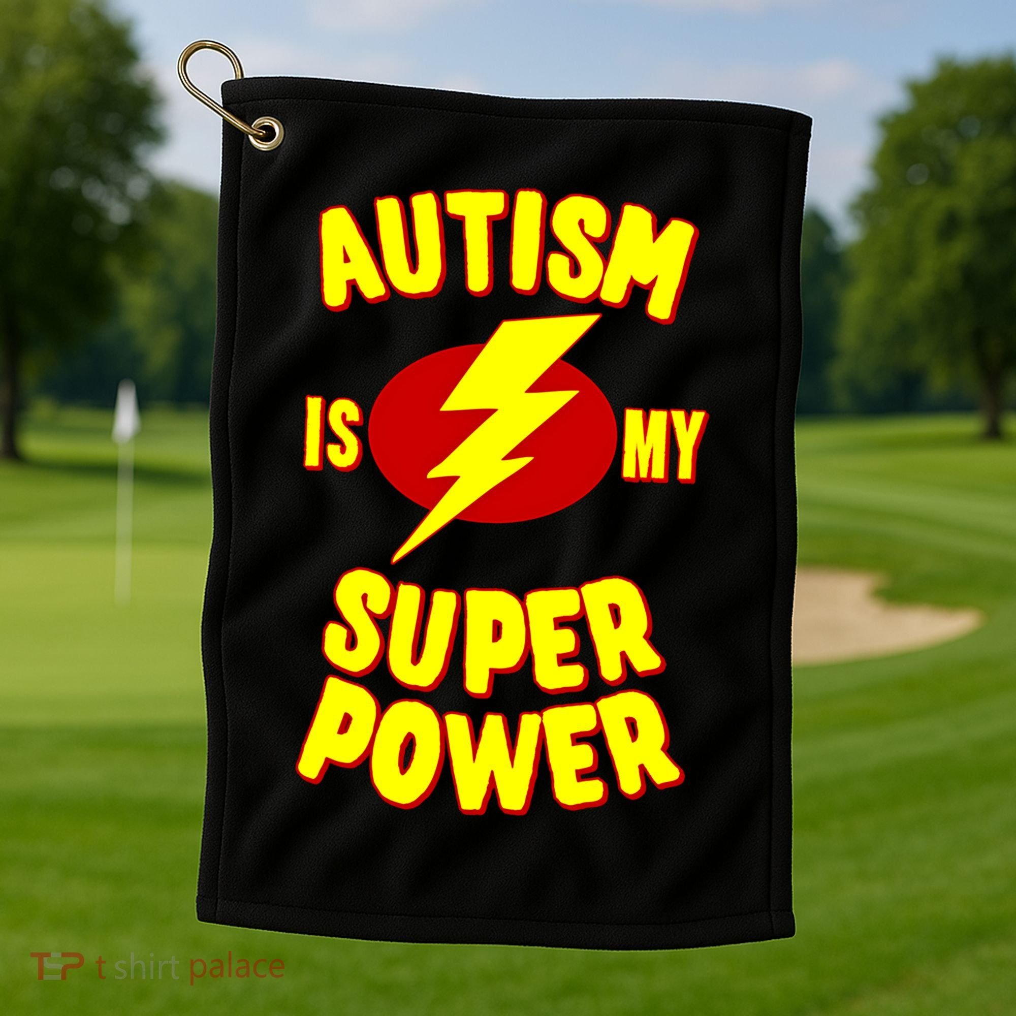 Autism Is My Super Power Cool Gift Golf Towel