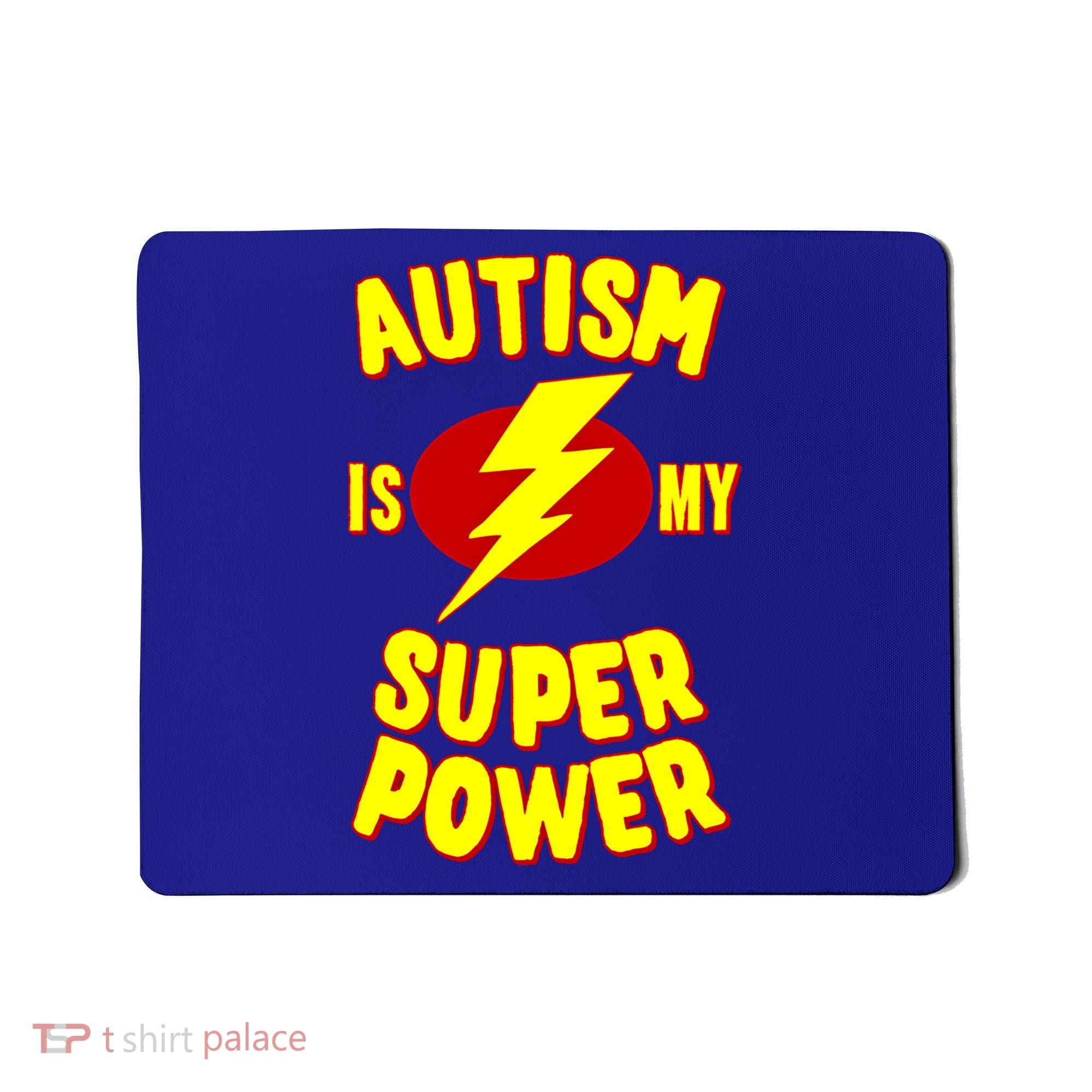 Autism Is My Super Power Cool Gift Mousepad
