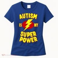 Autism Is My Super Power Cool Gift Women's T-Shirt thumb 0