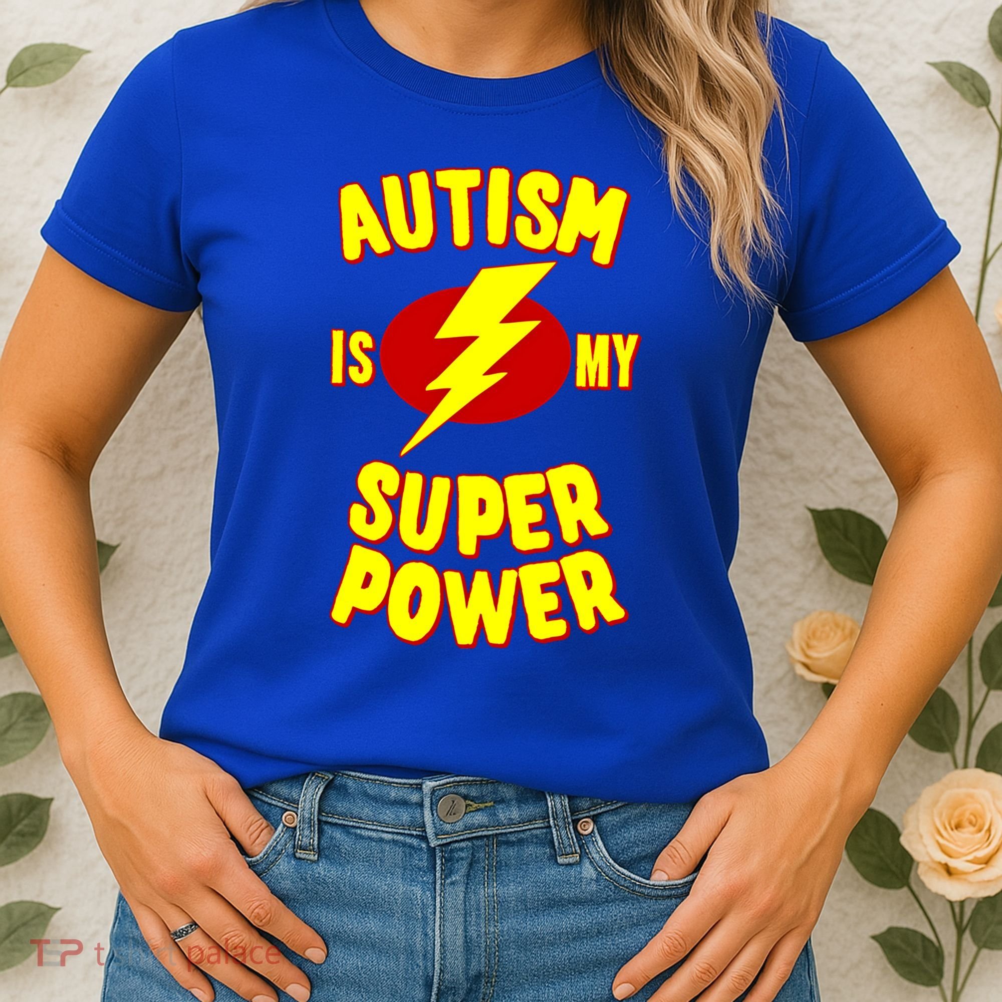 Autism Is My Super Power Cool Gift Women's T-Shirt