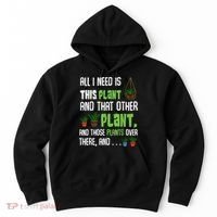 All I Need Is This Plant And That Other Plant Lover Hoodie thumb 0
