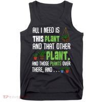 All I Need Is This Plant And That Other Plant Lover Tank Top thumb 0