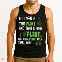 All I Need Is This Plant And That Other Plant Lover Tank Top thumb 3