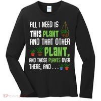 All I Need Is This Plant And That Other Plant Lover Women's Long Sleeve Shirt thumb 0
