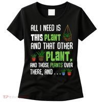 All I Need Is This Plant And That Other Plant Lover Women's T-Shirt thumb 0