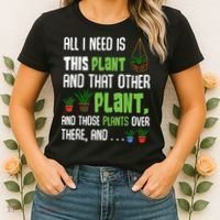 All I Need Is This Plant And That Other Plant Lover Women's T-Shirt thumb 2