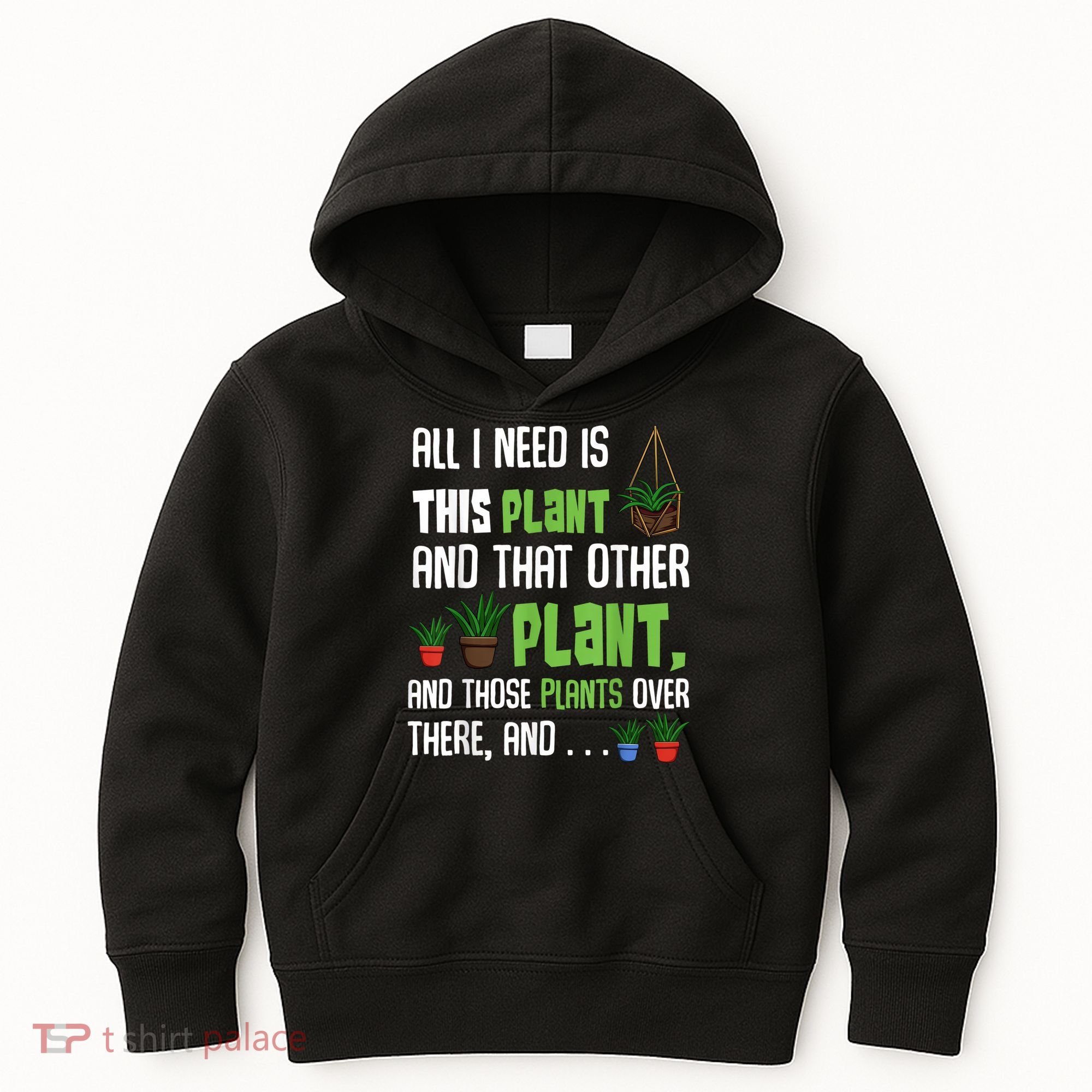 All I Need Is This Plant And That Other Plant Lover Kids Hoodie