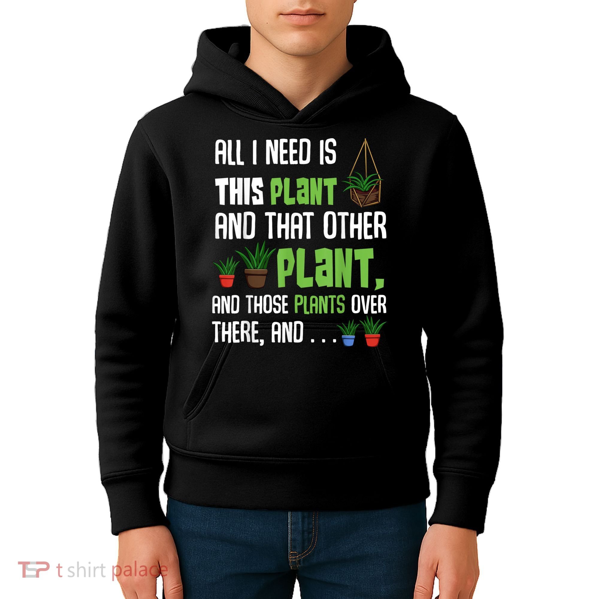 All I Need Is This Plant And That Other Plant Lover Kids Hoodie