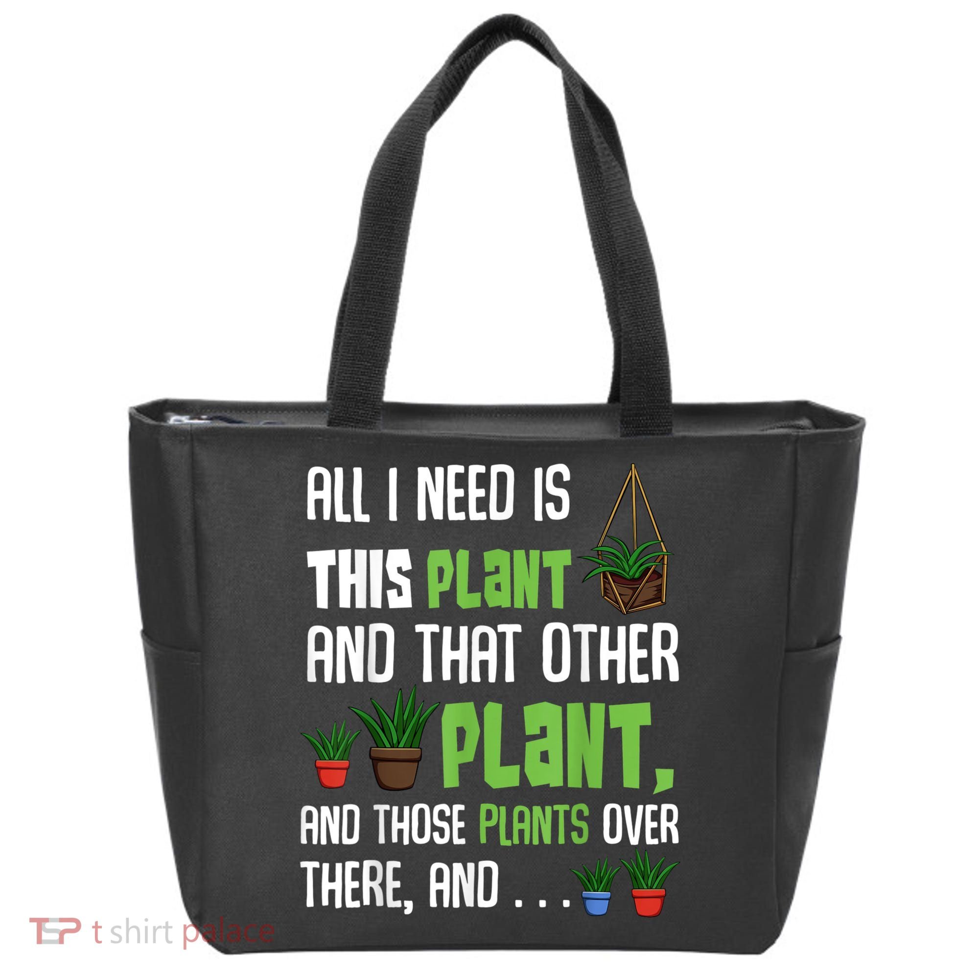 All I Need Is This Plant And That Other Plant Lover Tote Bag