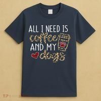 All I Need Is Coffee And My Dog Funny Dog Mom Coffee Lover T-Shirt thumb 4