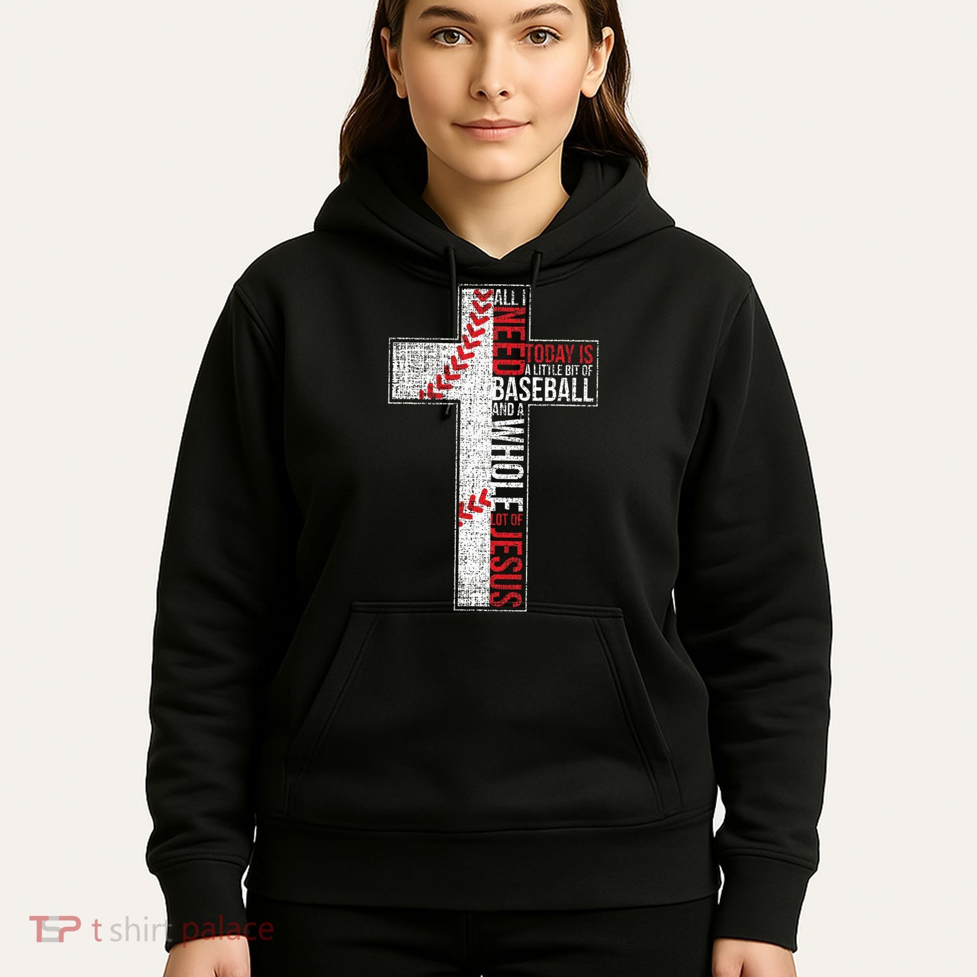 All I Need Is Baseball & Jesus Christian Cross Faith Hoodie