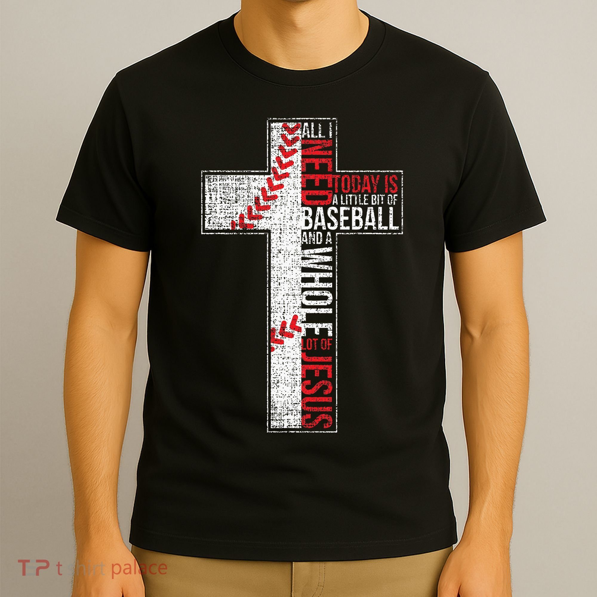 All I Need Is Baseball & Jesus Christian Cross Faith T-Shirt
