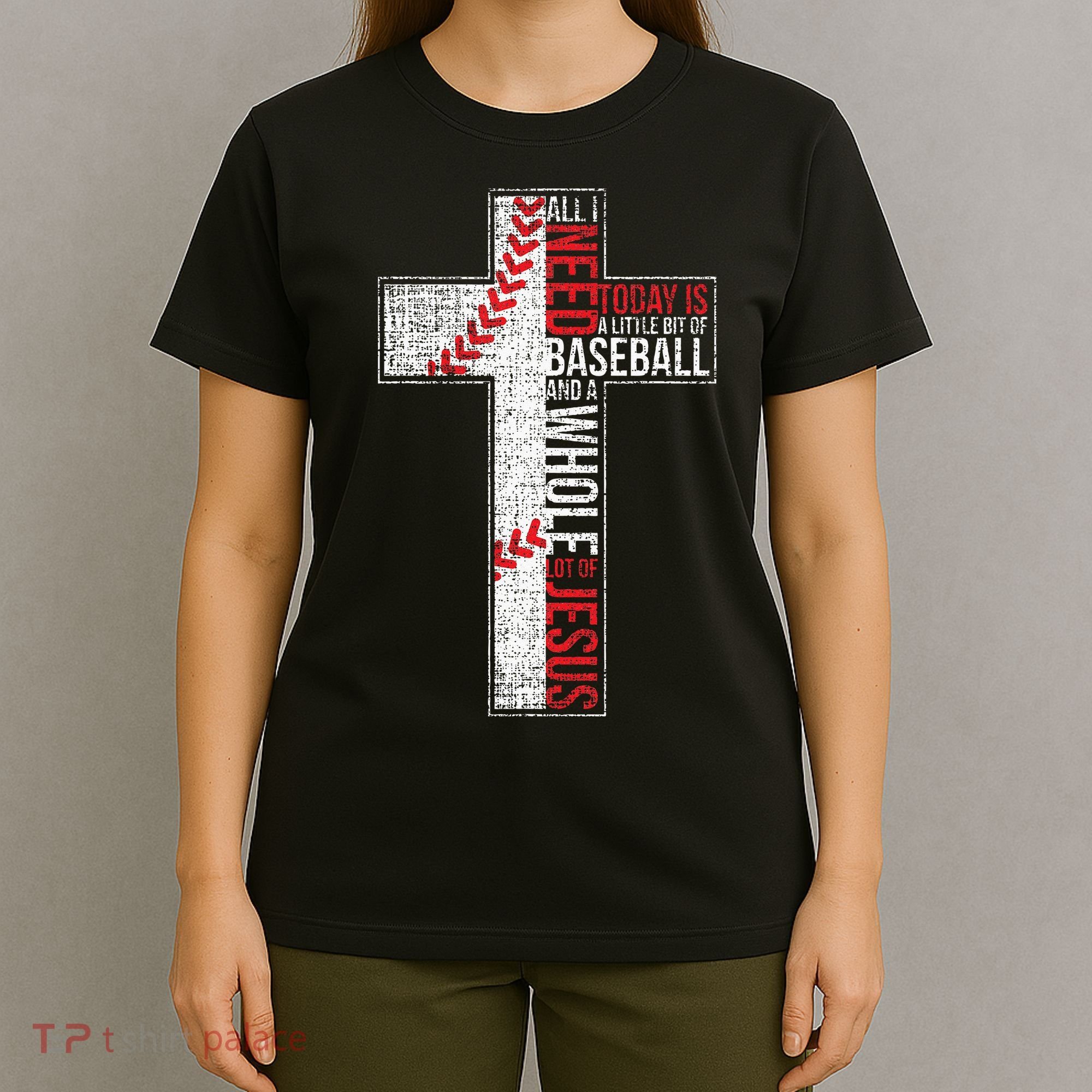 All I Need Is Baseball & Jesus Christian Cross Faith T-Shirt