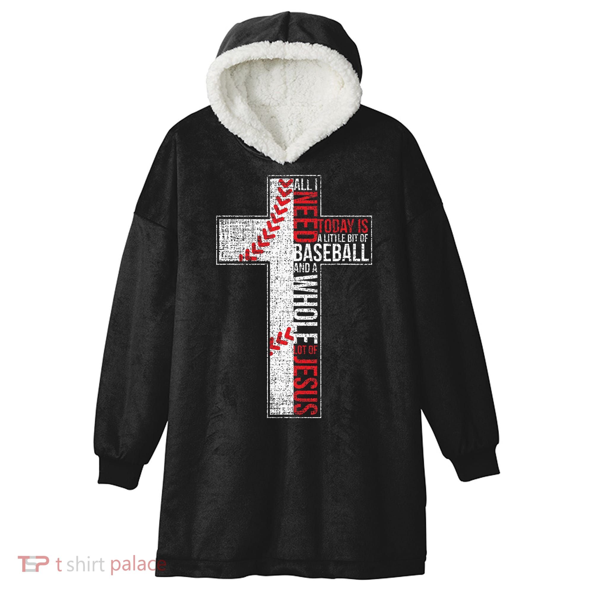All I Need Is Baseball & Jesus Christian Cross Faith Hooded Wearable Blanket
