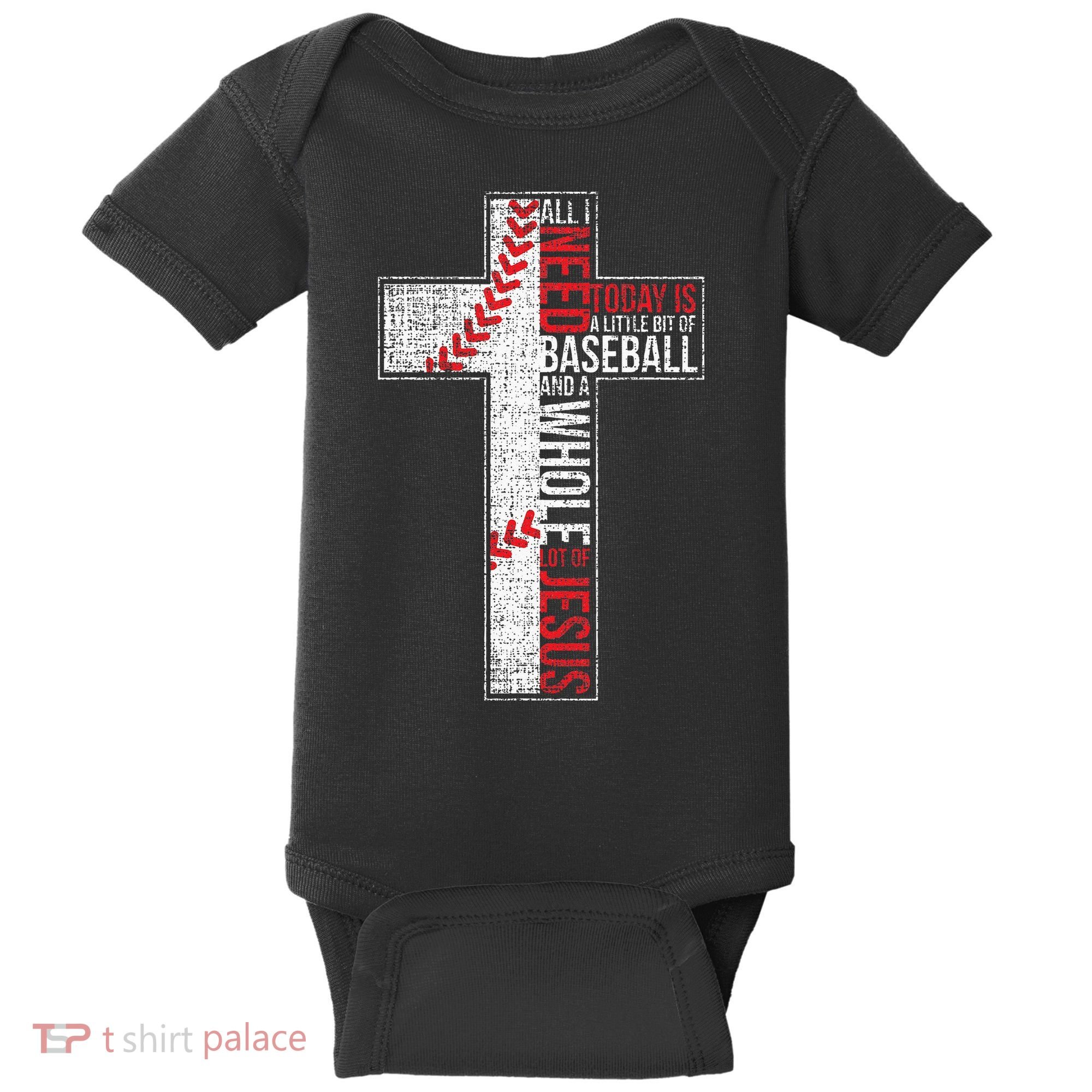 All I Need Is Baseball & Jesus Christian Cross Faith Baby Bodysuit