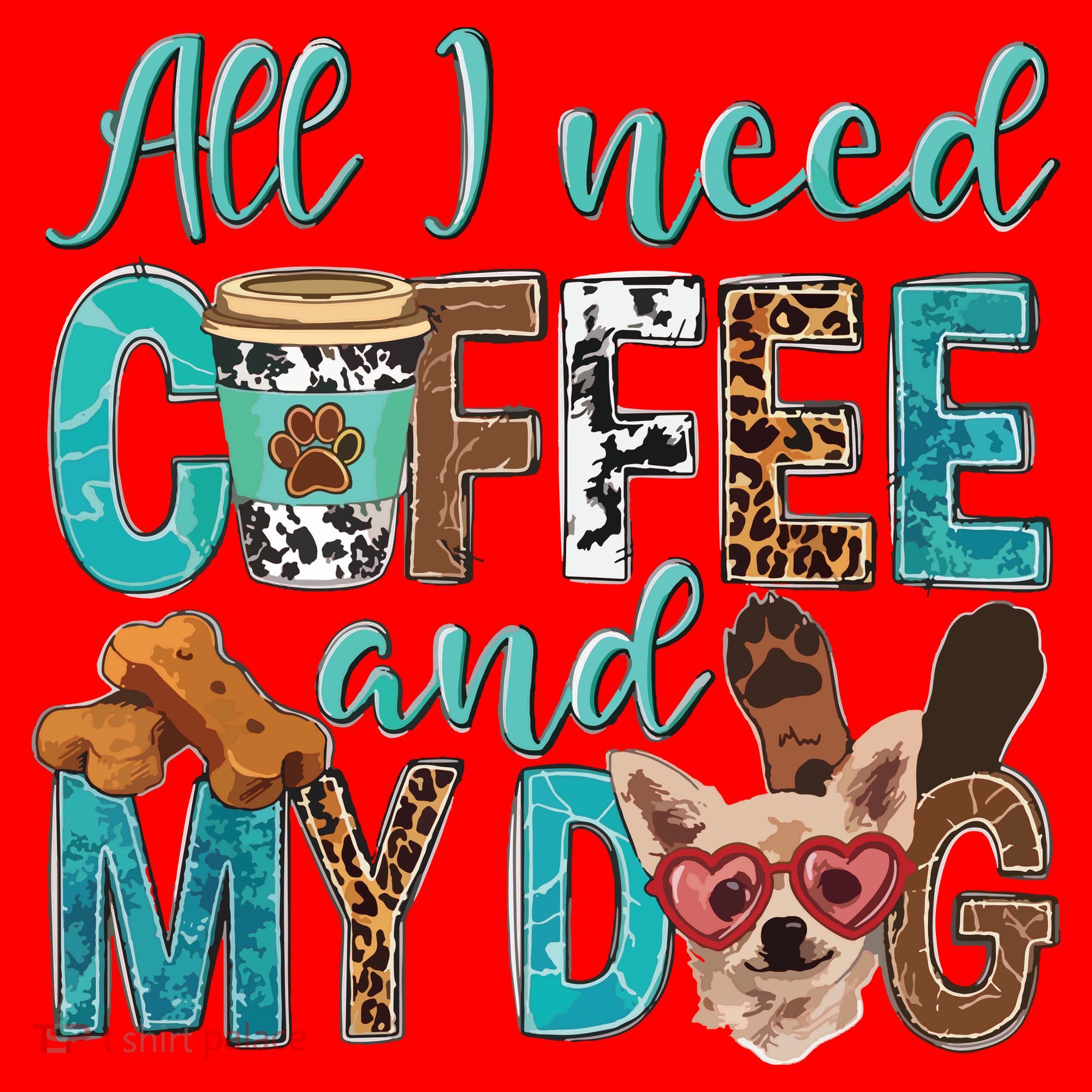 All I Need Is Coffee And My Dog Leopard Coffee Lover Santa Hat