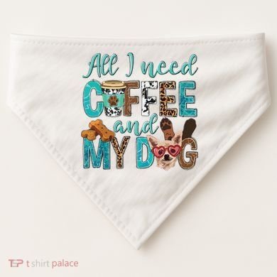 All I Need Is Coffee And My Dog Leopard Coffee Lover USA-Made Doggie Bandana