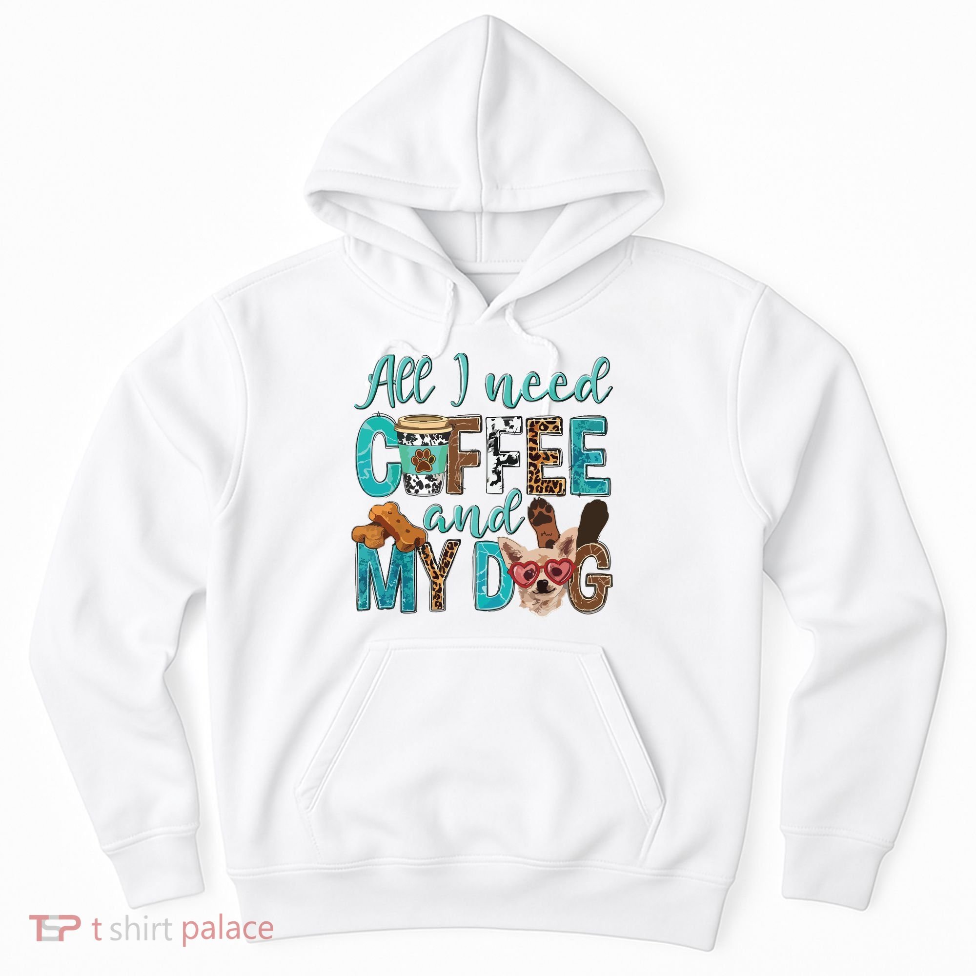 All I Need Is Coffee And My Dog Leopard Coffee Lover Hoodie