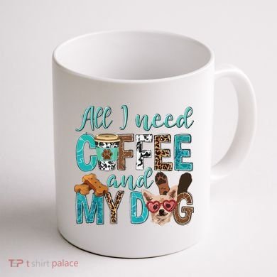 All I Need Is Coffee And My Dog Leopard Coffee Lover Coffee Mug back