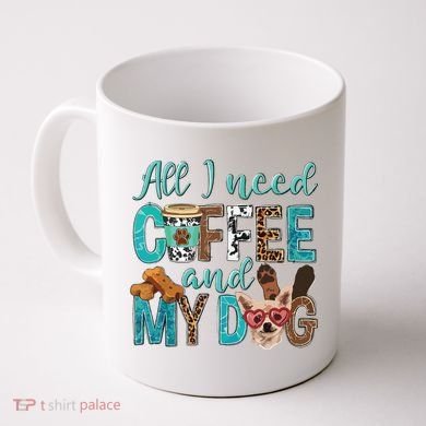All I Need Is Coffee And My Dog Leopard Coffee Lover Coffee Mug