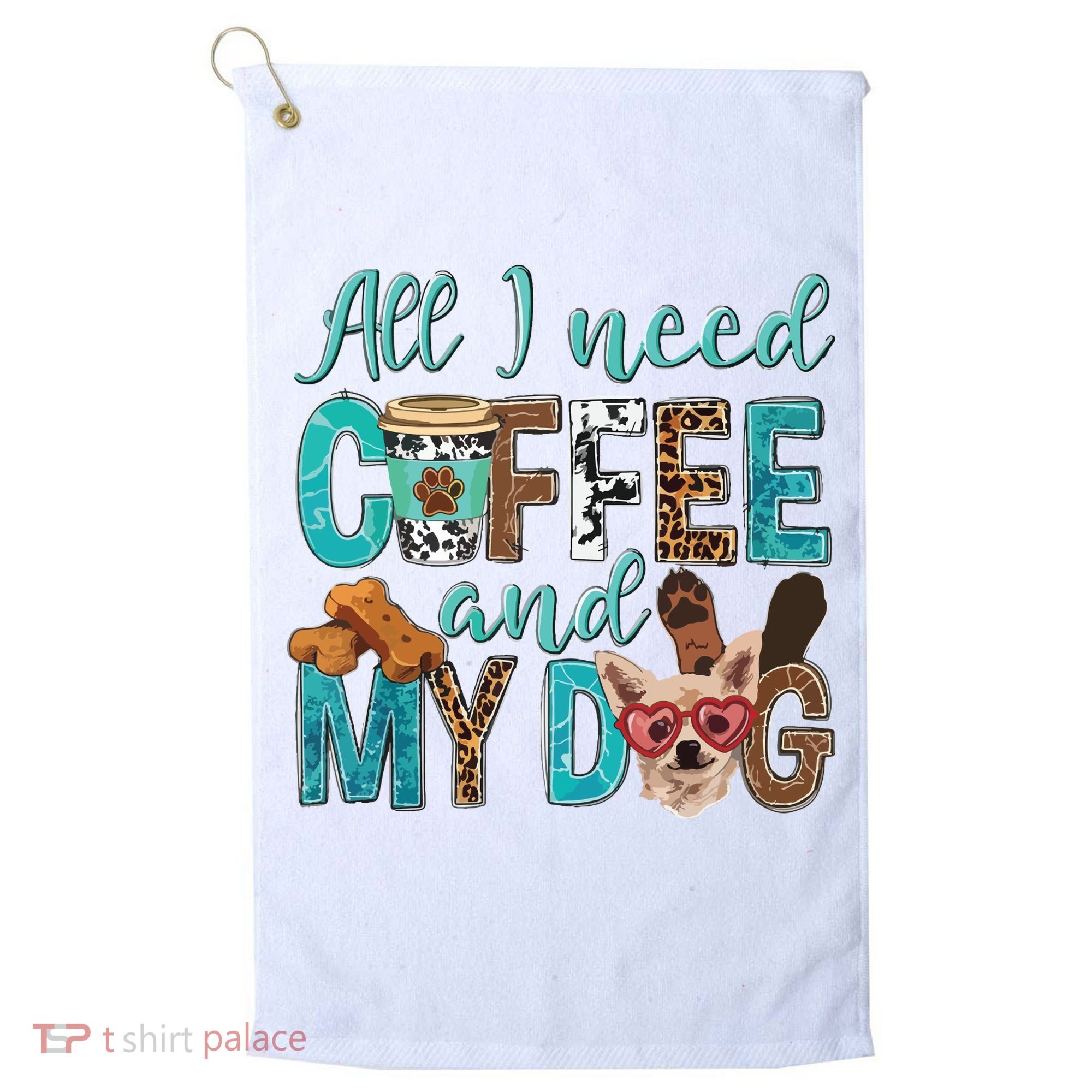 All I Need Is Coffee And My Dog Leopard Coffee Lover Golf Towel