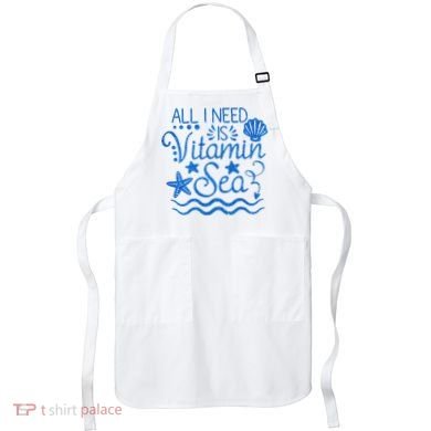 All I Need Is Vitamin Sea Apron