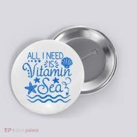 All I Need Is Vitamin Sea Button thumb 0