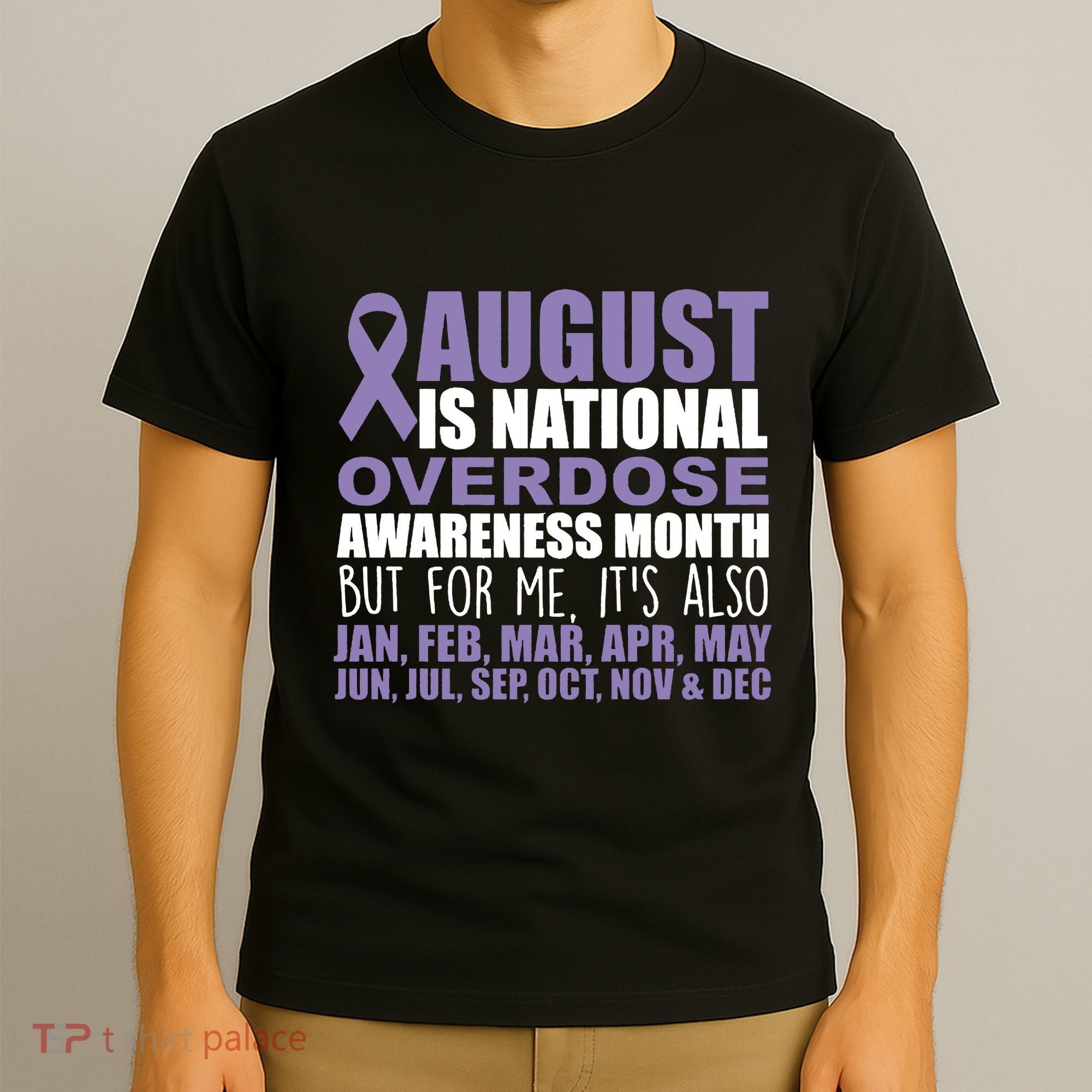 August Is National Overdose Awareness Month Purple Ribbon T-Shirt