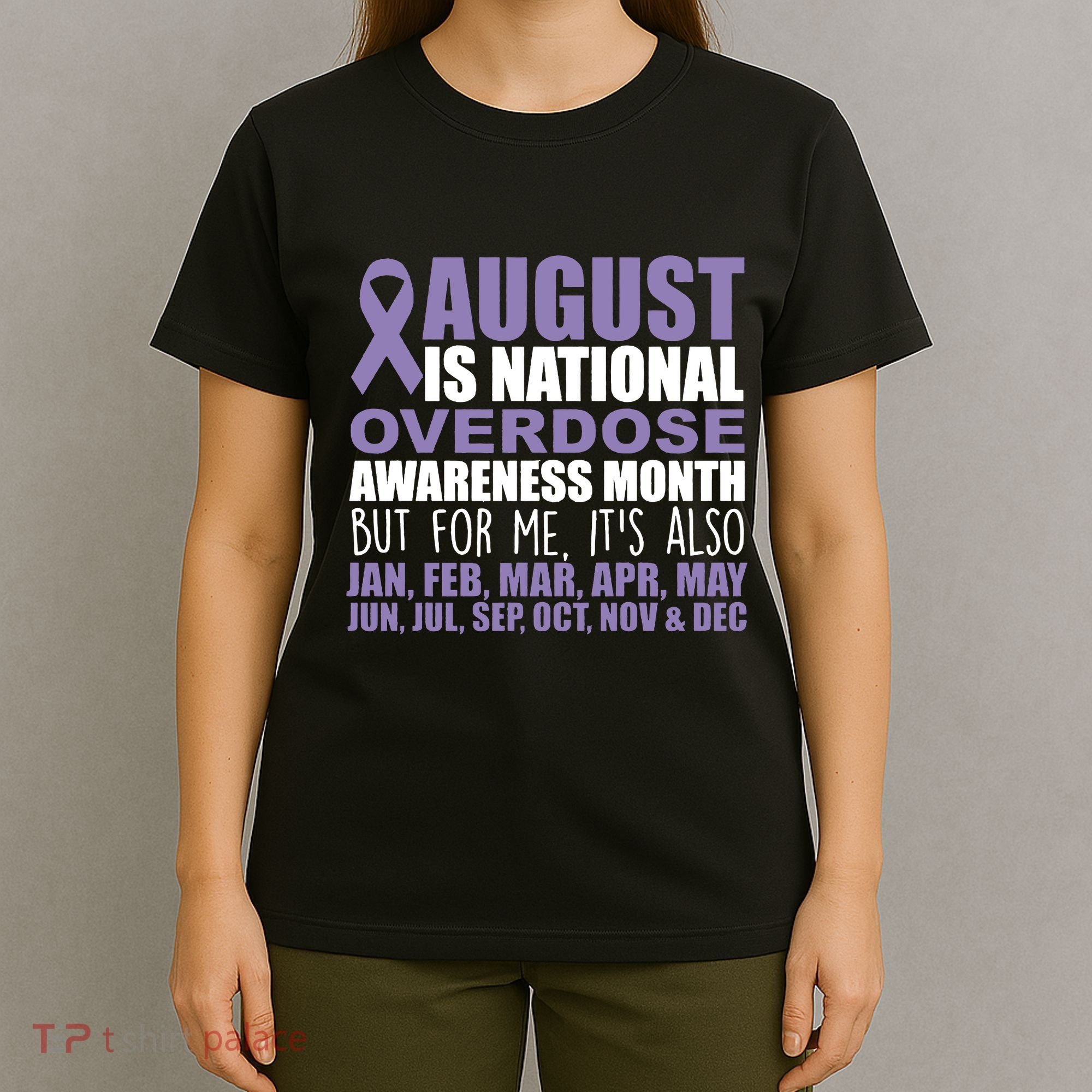 August Is National Overdose Awareness Month Purple Ribbon T-Shirt