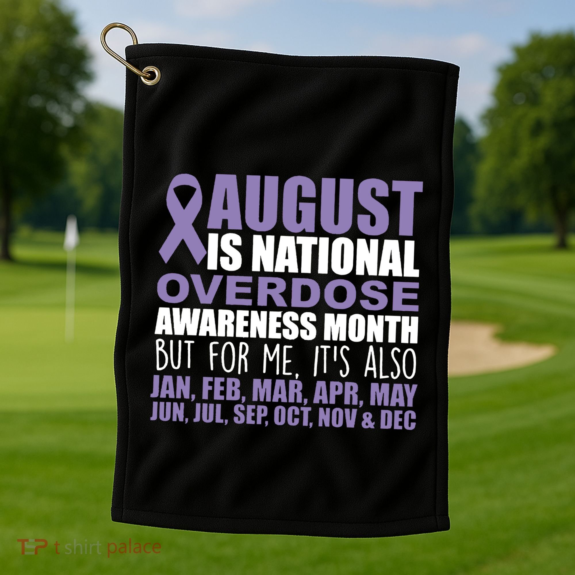 August Is National Overdose Awareness Month Purple Ribbon Golf Towel