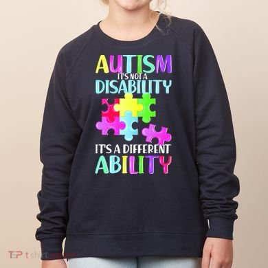 Autism It's Not A Disability It's An Ability Awareness Puzzle Women's Sweatshirt