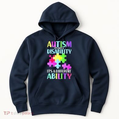 Autism It's Not A Disability It's An Ability Awareness Puzzle Hoodie