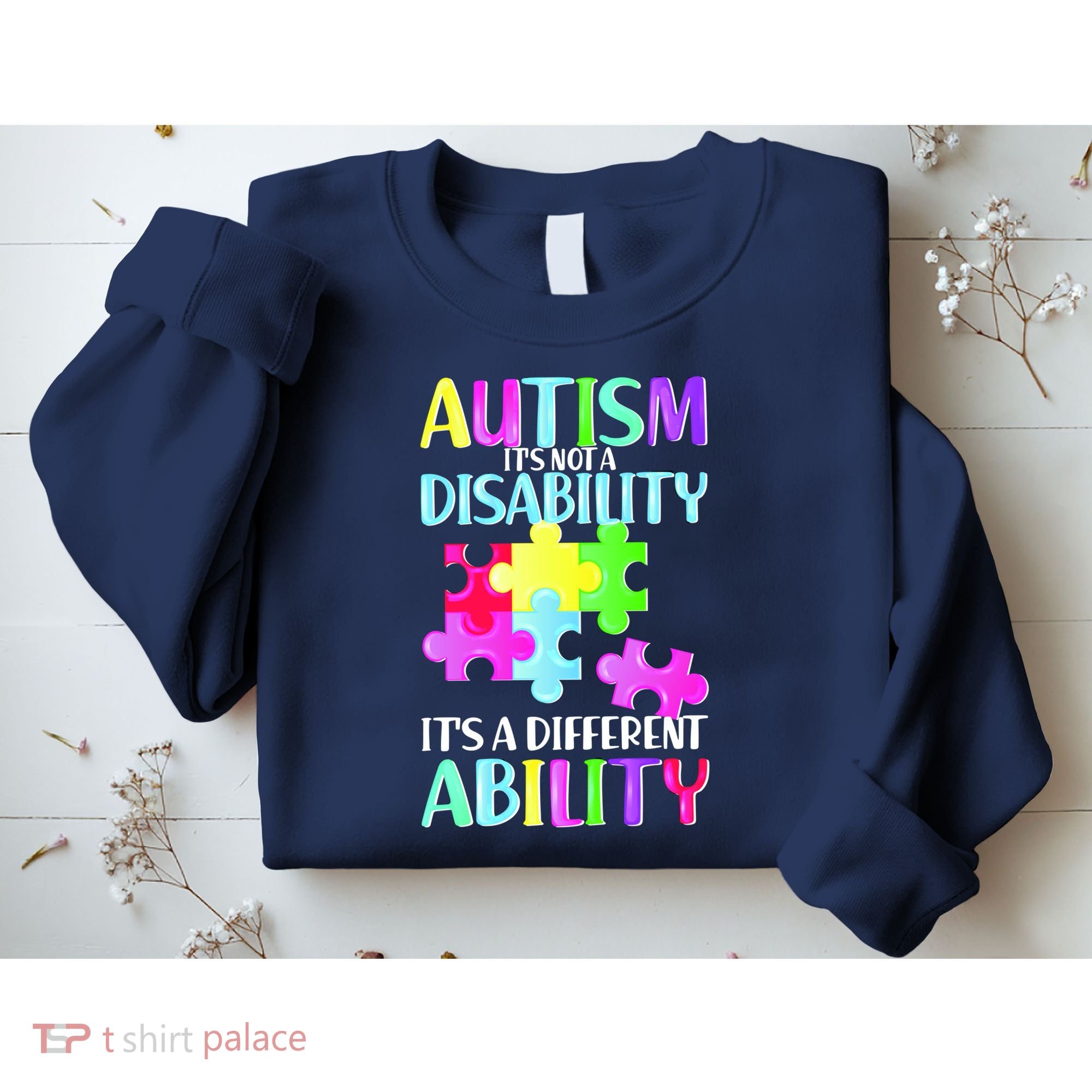 Autism It's Not A Disability It's An Ability Awareness Puzzle Sweatshirt