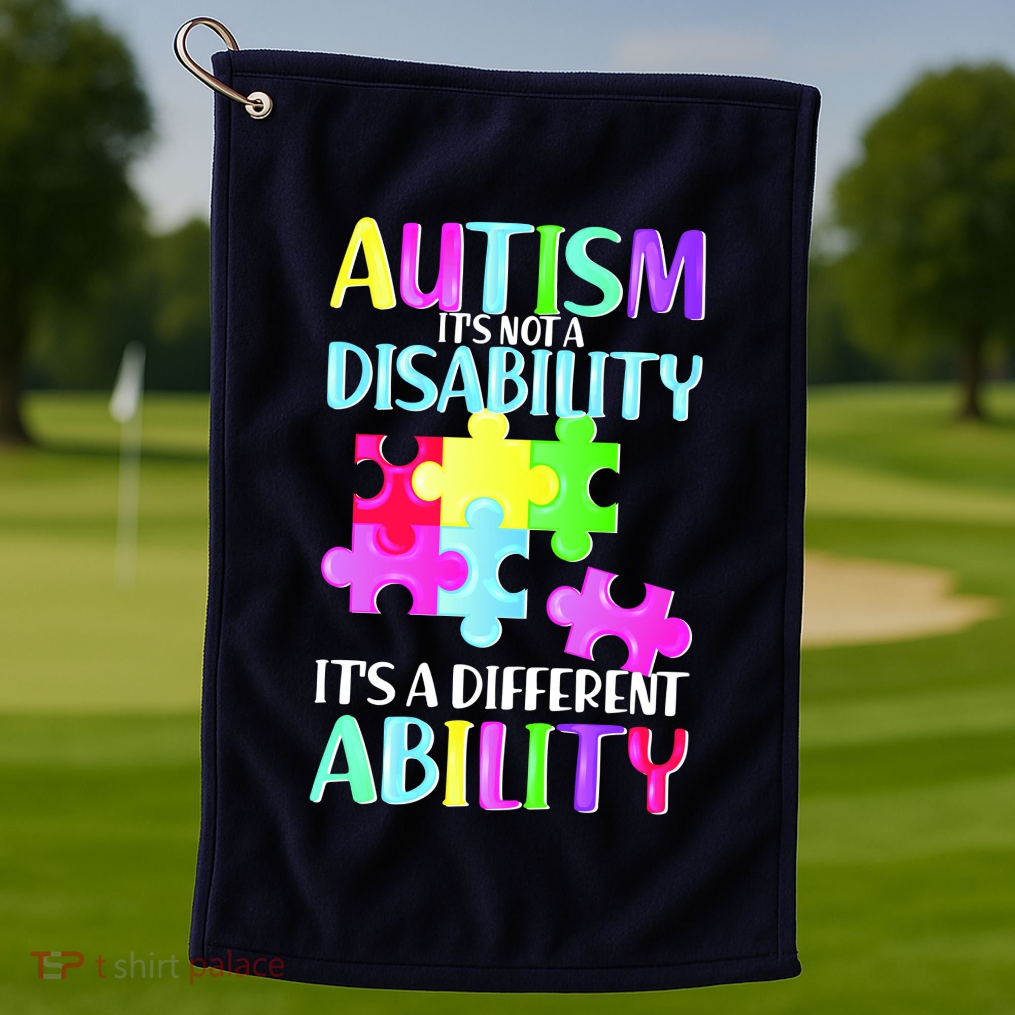 Autism It's Not A Disability It's An Ability Awareness Puzzle Golf Towel