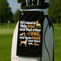 All I Need Is This Dog That Other Dog And Those Dogs Gift Golf Towel thumb 2