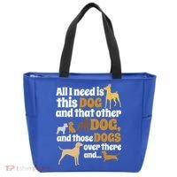 All I Need Is This Dog That Other Dog And Those Dogs Gift Tote Bag thumb 0