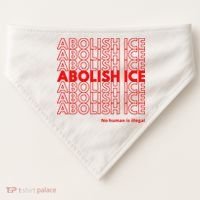 Abolish Ice No Human Is Illegal USA-Made Doggie Bandana thumb 0