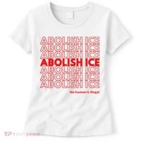 Abolish Ice No Human Is Illegal Women's T-Shirt thumb 0