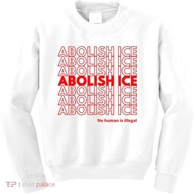 Abolish Ice No Human Is Illegal Kids Sweatshirt