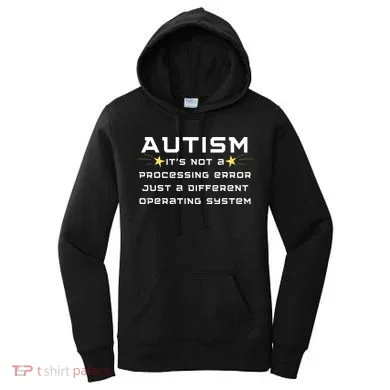 Autism It's not a processing error Women's Hoodie