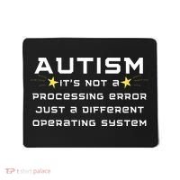 Autism It's not a processing error Mousepad thumb 0