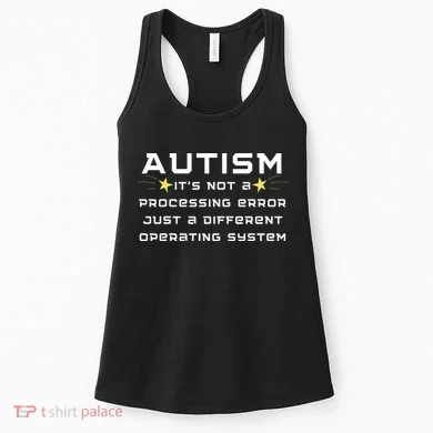 Autism It's not a processing error Women's Tank Top
