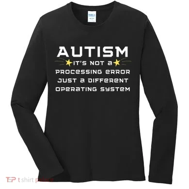 Autism It's not a processing error Women's Long Sleeve Shirt