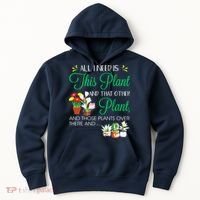 All I Need Is This Plant Gardening Plants Lover Gardener Hoodie thumb 0