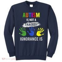 Autism Is Not A Tragedy Ignorance Is Funny Autism Sweatshirt thumb 0