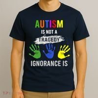 Autism Is Not A Tragedy Ignorance Is Funny Autism T-Shirt thumb 3