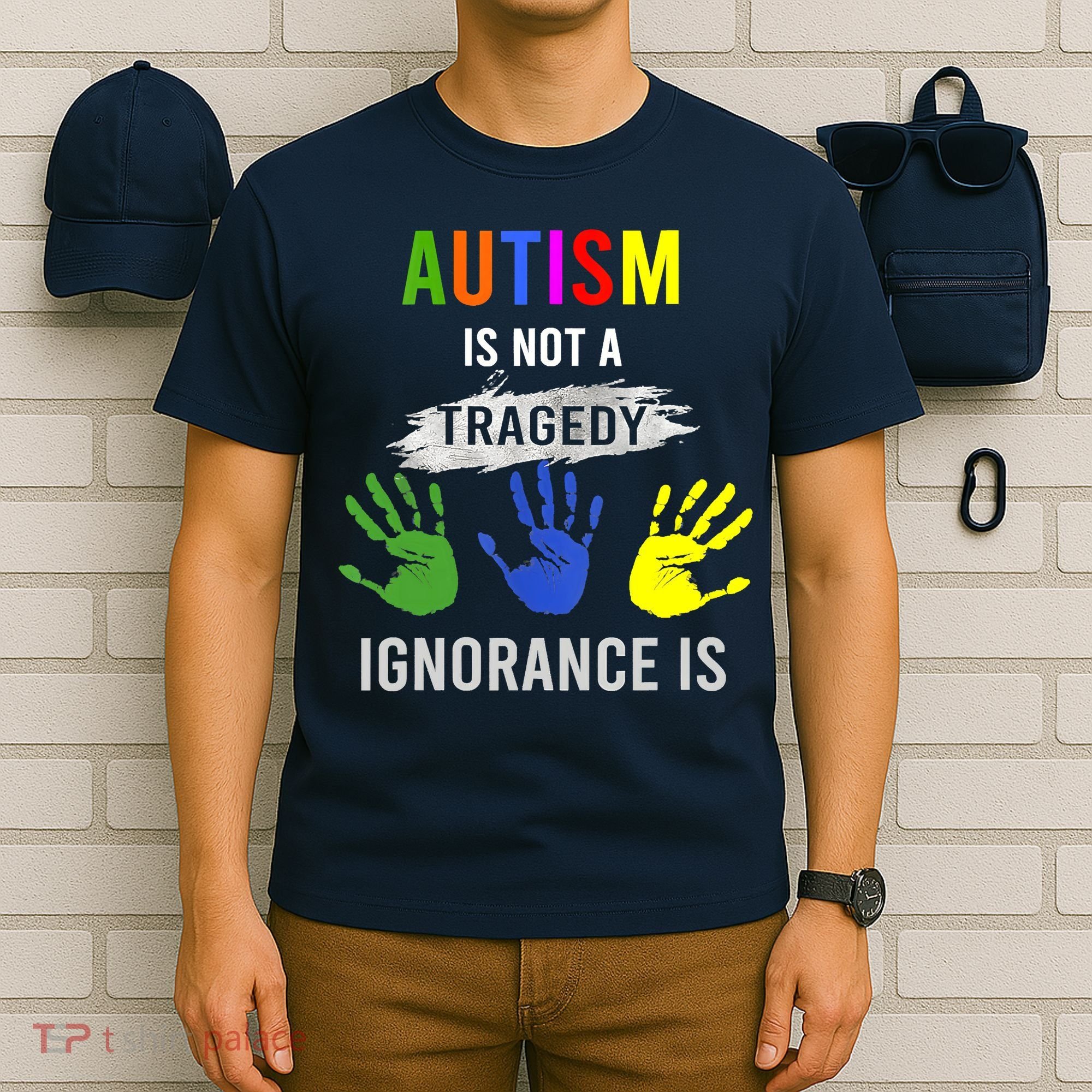 Autism Is Not A Tragedy Ignorance Is Funny Autism T-Shirt